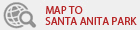 Santa Anita Park へのマップ Santa Anita Park へのマップ